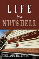 Life in a Nutshell 1483944271 Book Cover