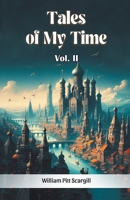 Tales of My Time Vol. II 9368094543 Book Cover