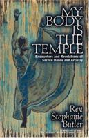 My Body Is The Temple 1591601207 Book Cover
