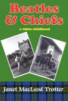 Beatles & Chiefs 0956642659 Book Cover