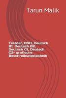 Testdaf, DSH, Deutsch B1, Deutsch B2, Deutsch C1, Deutsch C2- Grafik Beschreibung mit mir! 1654558605 Book Cover