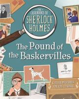 The Casebooks of Sherlock Holmes The Pound of the Baskervilles: And Other Mysteries 1787414027 Book Cover