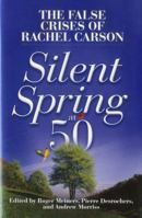 Silent Spring at 50: The False Crises of Rachel Carson 1937184994 Book Cover