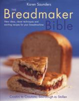 The Breadmaker Bible 0091889251 Book Cover