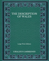 The Description of Wales 1545044082 Book Cover