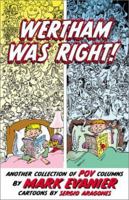 Wertham Was Right!: Another Collection Of POV Columns 1893905268 Book Cover