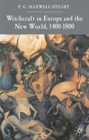 Witchcraft in Europe and the New World, 1400-1800 033376465X Book Cover