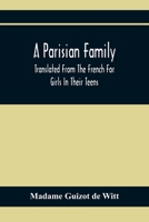 A Parisian Family; Translated From The French For Girls In Their Teens 9354366937 Book Cover