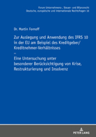 Zur Auslegung und Anwendung des IFRS 10 in der EU Am Beispiel des Kreditgeber/Kreditnehmer-Verhaeltnisses : Eine Untersuchung Unter Besonderer Beruecksichtigung Von Krise, Restrukturierung und Insolve 3631830025 Book Cover