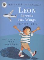 Leon Spreads His Wings (Walker Stories) 1406307157 Book Cover