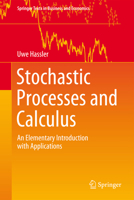 Stochastic Processes and Calculus: An Elementary Introduction with Applications 3319794825 Book Cover