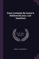 Great Lowlands By Annie E. Holdsworth 1378342518 Book Cover