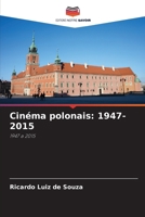 Cinéma polonais: 1947-2015 (French Edition) 6208384273 Book Cover