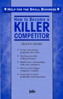How to Become a Killer Competitor 0875730779 Book Cover