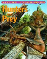 Nature Undercover - Hunters and Prey (Nature Undercover) 1567115004 Book Cover