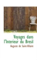 Voyages Dans L'Intérieur du Brésil 1016196032 Book Cover