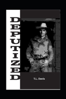 Deputized B09GJRZ4K9 Book Cover