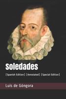 Soledades: (Spanish Edition) (Annotated) 1796359572 Book Cover