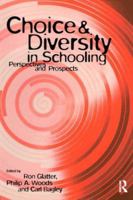 Choice and Diversity in Schooling: Perspectives and Prospects (Educational Management Series) 0415139783 Book Cover