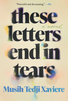 These Letters End in Tears: A Novel 1646222741 Book Cover