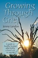 Growing Through Grief 099772661X Book Cover