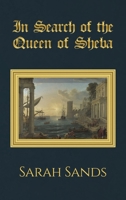 In Search of the Queen of Sheba 1398460672 Book Cover