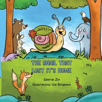 The Snail That Lost Its Home B0F75W9B6Y Book Cover