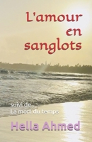 L'amour en sanglots (French Edition) B0GQGYN374 Book Cover