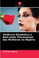 Violência Doméstica e Bem-estar Psicossocial das Mulheres na Nigéria 6204048910 Book Cover