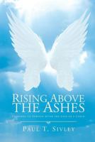 Rising Above the Ashes: Learning to Survive After the Loss of a Child 1640037187 Book Cover