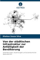 Von der städtischen Infrastruktur zur Anfälligkeit der Bevölkerung (German Edition) 6207198352 Book Cover