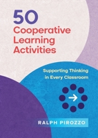 50 Cooperative Learning Activities: Engaging Thinking in Every Classroom 1923215027 Book Cover
