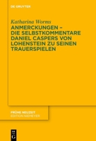 Anmerckungen - Die Selbstkommentare Daniel Caspers Von Lohenstein Zu Seinen Trauerspielen 3111509745 Book Cover