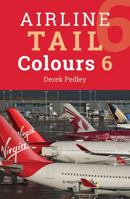 Airline Tail Colours (6th Edition) 1800353596 Book Cover