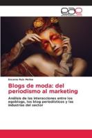 Blogs de moda: del periodismo al marketing 620929930X Book Cover