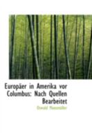 Europäer in Amerika vor Columbus: Nach Quellen Bearbeitet 1113029129 Book Cover