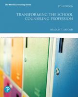 Transforming the School Counseling Profession (2nd Edition) 0131702750 Book Cover