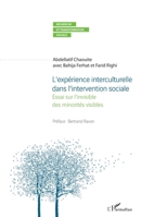L'expérience interculturelle dans l'intervention sociale: Essai sur l'invisible des minorités visibles (Recherche Et Transformation Sociale) (French Edition) 234309389X Book Cover