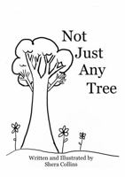 Not Just Any Tree B0F4R281SM Book Cover