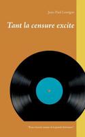 Tant la censure excite (French Edition) 2322012181 Book Cover