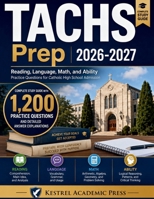 TACHS Prep 2026-2027: Reading, Language, Math, and Ability Practice Questions for Catholic High School Admission B0HF73H369 Book Cover