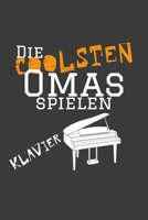 Die coolsten Omas spielen Klavier: Jahres-Kalender für das Jahr 2020 im DinA-5 Format für Musikerinnen und Musiker Musik Terminplaner 1698627289 Book Cover