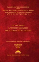 Patto d'Amore: Il Perfetto Equilibrio Nascita Della Nuova Umanità (Italian Edition) 1326898930 Book Cover