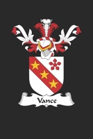 Vance: Vance Coat of Arms and Family Crest Notebook Journal (6 x 9 - 100 pages) 1702622274 Book Cover