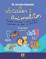 Vocales y Animalitos: Cuentos - Libro 1 (Spanish Edition) 9807273854 Book Cover