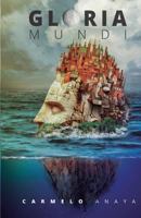 Gloria Mundi 1540300048 Book Cover