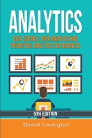 Analytics: Data Science, Data Analysis and Predictive Analytics for Business B0BTZ8DJ4T Book Cover