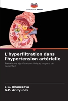 L'hyperfiltration dans l'hypertension artérielle: Prévalence, signification clinique, moyens de correction (French Edition) 6203495581 Book Cover