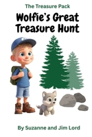 The Treasure Pack: Wolfie's Great Treasure Hunt B0FWGTY4B7 Book Cover