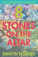 8 Stones on the Altar 1962984346 Book Cover